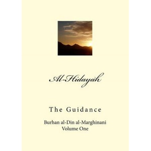 Al-Hidayah: The Guidance | Imran Ahsan Khan Nyazee, Burhan Al Al-Marghinani (ISBN: 9781541180734)