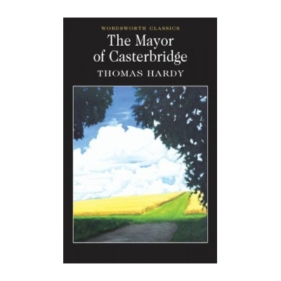 The Mayor of Casterbridge - Thomas Hardy