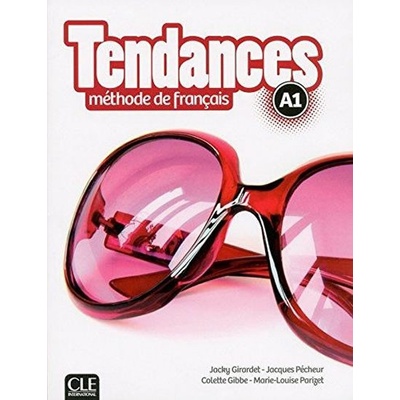 Tendances A1: Livre de l´éleve