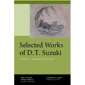 Selected Works of D. T. Suzuki, Volume III | Daisetsu Teitaro Suzuki (ISBN: 9780520269170)