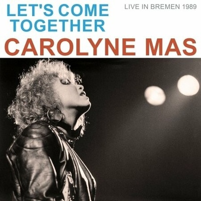 MAS, CAROLYNE - LET\'S COME TOGETHER CD