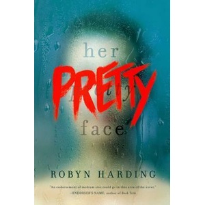Her Pretty Face | Robyn Harding (ISBN: 9781501174254)