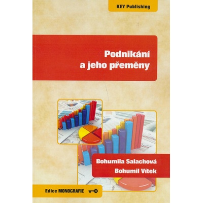Podnikání a jeho přeměny - Bohumila Salachová, Bohumil Vítek