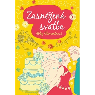 Zasněžená svatba - Abby Clements, Vázaná
