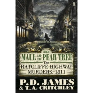 Maul and the Pear Tree | P D James (2010)