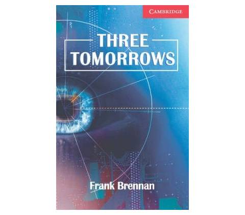 Three Tomorrows