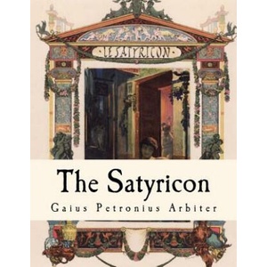 The Satyricon (ISBN: 9781535337205)