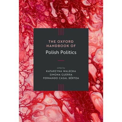 Oxford Handbook of Polish Politics