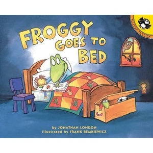 Froggy Goes to Bed | Jonathan London, Frank Remkiewicz (ISBN: 9780140566574)