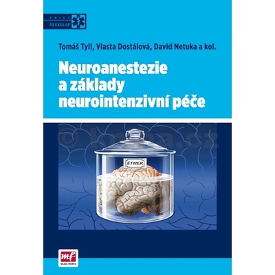 Neuroanestezie a základy neurointenzivní péče