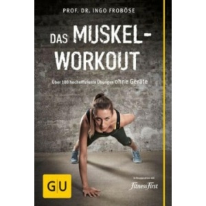 Das Muskel-Workout | Ingo Froböse (ISBN: 9783833838095)