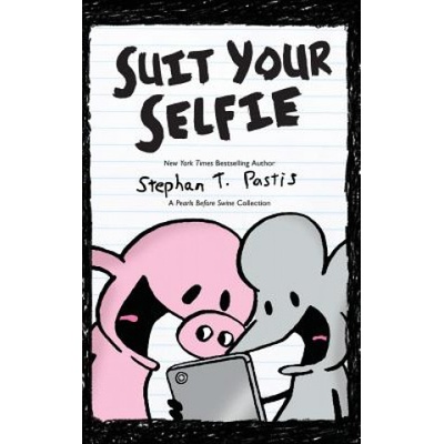 Suit Your Selfie: A Pearls Before Swine Collection | Stephan Pastis