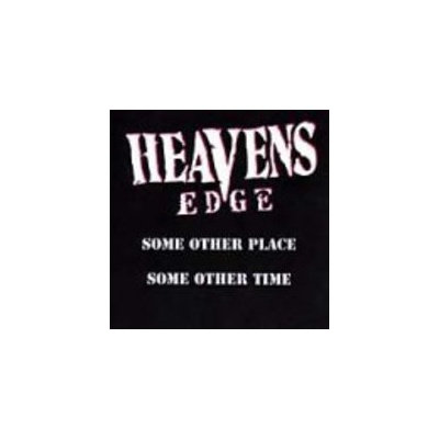 Heavens Edge - Some Other Place