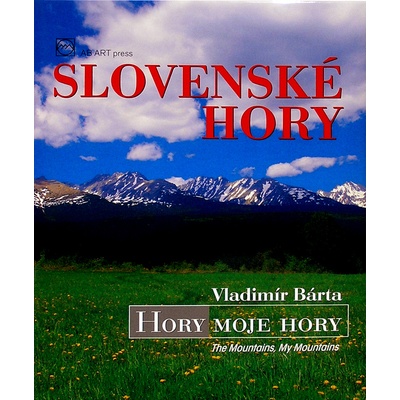 Slovenské hory, Hory moje hory The Mountains, My Mountains