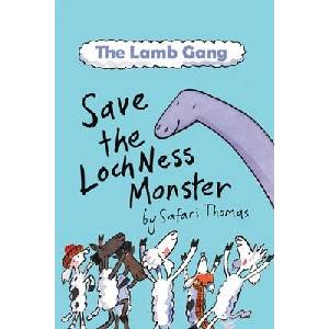 The Lamb Gang Save the Loch Ness monster | Safari Thomas (ISBN: 9781738430833)