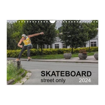 Skateboard Street only Wall DIN A4 landscape CALVENDO 12 Month Wall 2024