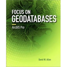 Focus on Geodatabases in ArcGIS Pro