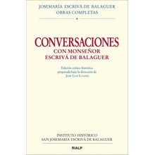 Conversaciones con Mons. Escrivá de Balaguer. Ed. crítico-histórica