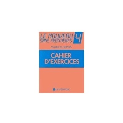 De Vries C. P., Girardet J. - Le nouveau sans frontires 4 Cahier d'exercices