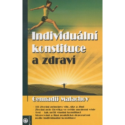 Individuální konstituce a zdraví - Gennadij Malachov
