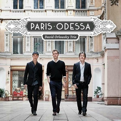 David Orlowsky Trio: Paris - Odessa CD