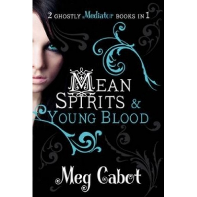 Mediator: Mean Spirits and Young Blood | Meg Carbot
