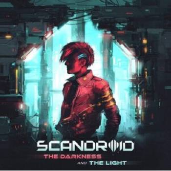 The Darkness and the Light - Scandroid CD