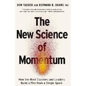The New Science of Momentum | Yaeger, Don, Banks, Bernie (ISBN: 9781400247134)