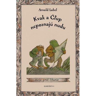 Kvak a Čľup nepoznajú nudu - Arnold Lobel