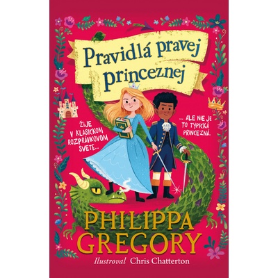 Pravidlá pravej princeznej - Philippa Gregory