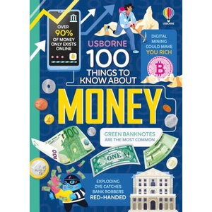 100 Things to Know About Money | Lan Cook, Micaela Tapsell, Victoria Williams, Anton Hallmann, Federico Mariani, Juliana Eigner, Tiffany Beucher Ltd (ISBN: 9781805076407)