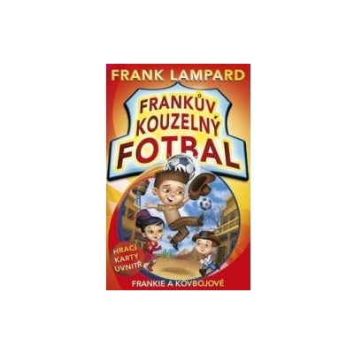 Frankův kouzelný fotbal 3 - Frankie a kovbojové - Frank Lampard