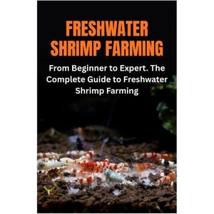 Freshwater Shrimp Farming (2025)