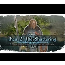 Thea 2: The Shattering