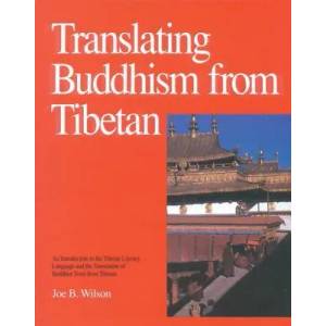 Translating Buddhism from Tibetan | J. Wilson (ISBN: 9780937938348)