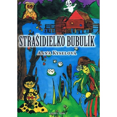 Strašidielko bubulík - Anna Kyselová
