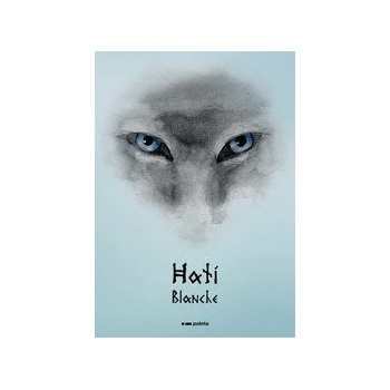 Hati - Blanche