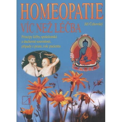 Homeopatie - víc než léčba dotisk - Čehovský Jiří