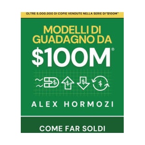 $100M Modelli di guadagno | Alex Hormozi, Narrators Hub (ISBN: 9781963349948)