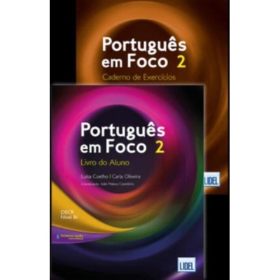 Portugues em Foco 2 - PACK - Livro do Aluno + Caderno de Exercicos + downloadable audio - Coelho, Luisa a Oliveira, Carla a Malaca Casteleiro, Joao