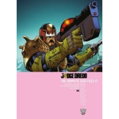 Judge Dredd: The Complete Case Files 47 - John Wagner, Pat Mills, Ian Edginton, Al Ewing, Gordon Rennie