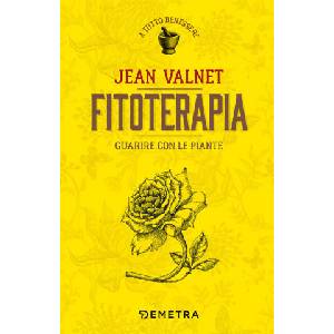 Fitoterapia. Guarire con le piante | Jean Valnet (2019)