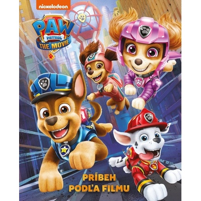 Labková patrola: Príbeh podľa filmu - Egmont SK
