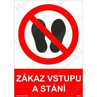 Zákaz vstupu a stání, plast 210 x 297 x 2 mm A4