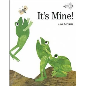 It's Mine! | Leo Lionni (ISBN: 9780679880844)