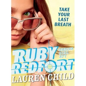 Ruby Redfort Take Your Last Breath | Lauren Child, Lauren Child (ISBN: 9781536200485)