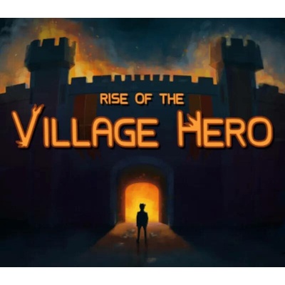 Rise of the Village Hero