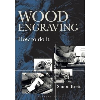 Wood Engraving, How to Do It Bloomsbury Publishing PLC