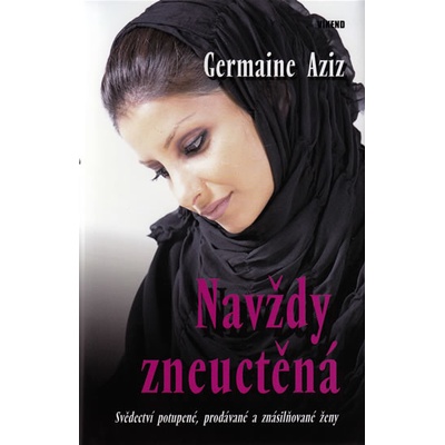 Navždy zneuctěná - Germaine Aziz