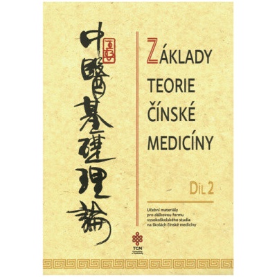 Základy teorie čínské medicíny díl 2